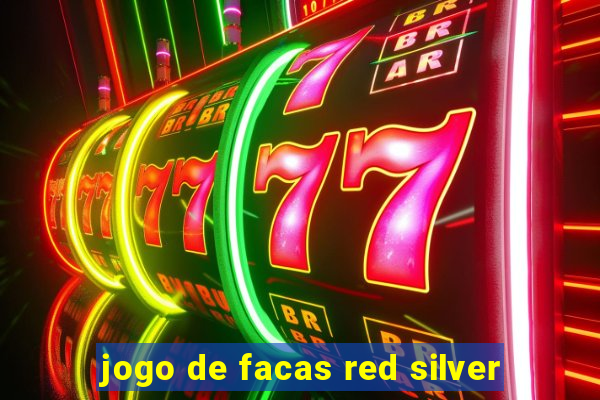 jogo de facas red silver